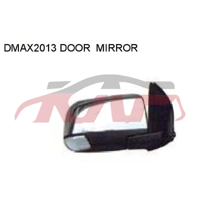 For Isuzu 1668d Max2011-2013 door Mirror , Tfr Auto Body Parts Price, Isuzu  Car Lamps