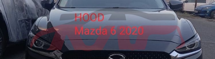 For Mazda 19092020  Atenza hood , Mazda 6 Auto Parts, Mazda  Kap Auto Parts-