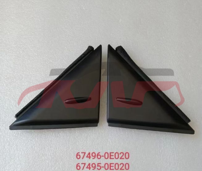 For Toyota 18222019-2020 Rav4&nbsp;triangle Plate&nbsp;67496-0e020    67495-0e020, Rav4 Auto Part, Toyota  Auto Parts-67496-0E020    67495-0E020